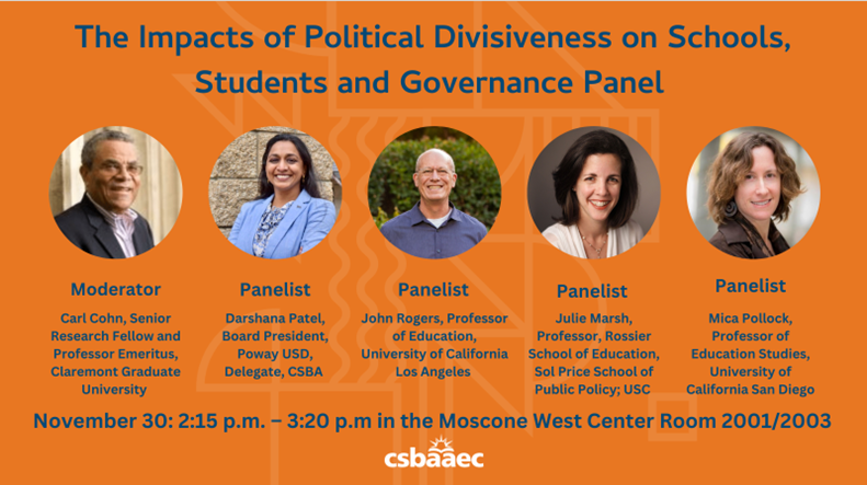 Mark your calendars Nov. 30 @ 2:15pm for discussion about political divisiveness and its impact on education. Insights with @carlcohn, @IAmDarshPatel, John Rogers of @UCLA, @juliemarsh, Mica Pollock of @UCSanDiego at Moscone West Center, @CSBA_Now #AEC aec.csba.org