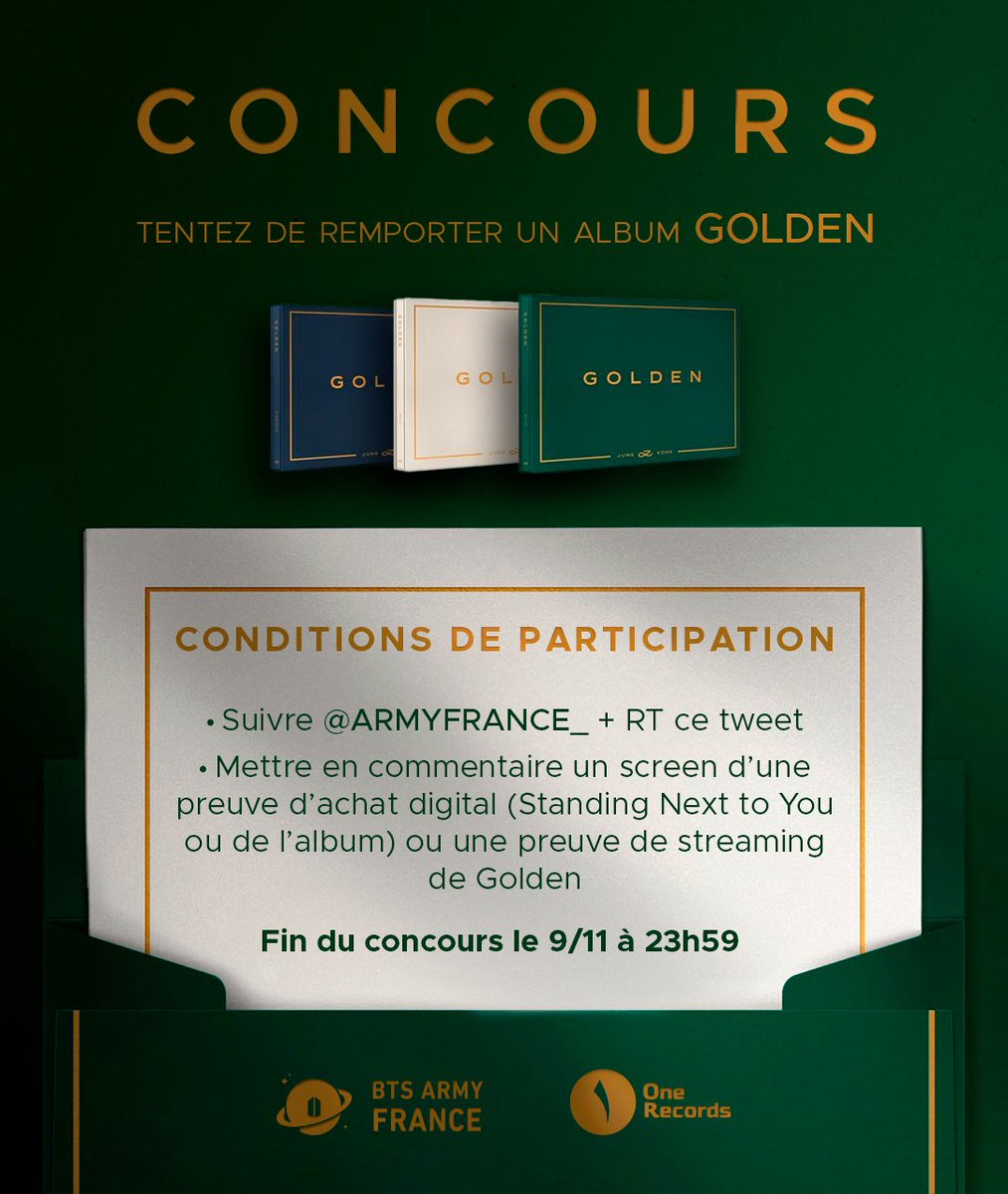 ARMYFRANCE_'s tweet photo. [@BTS_twt x One Records]

CONCOURS #JungKook_GOLDEN

Remportez un album grâce à vos achats digitaux et vos écoutes 🎧

🎁 2 albums à gagner
🗓️ Fin : 9/11 à 23h59

Mettons 'GOLDEN' et #StandingNextToYou au plus haut des classements 🇫🇷 

Conditions de participation sur le visuel ⤵️ https://t.co/jvdenveys9
