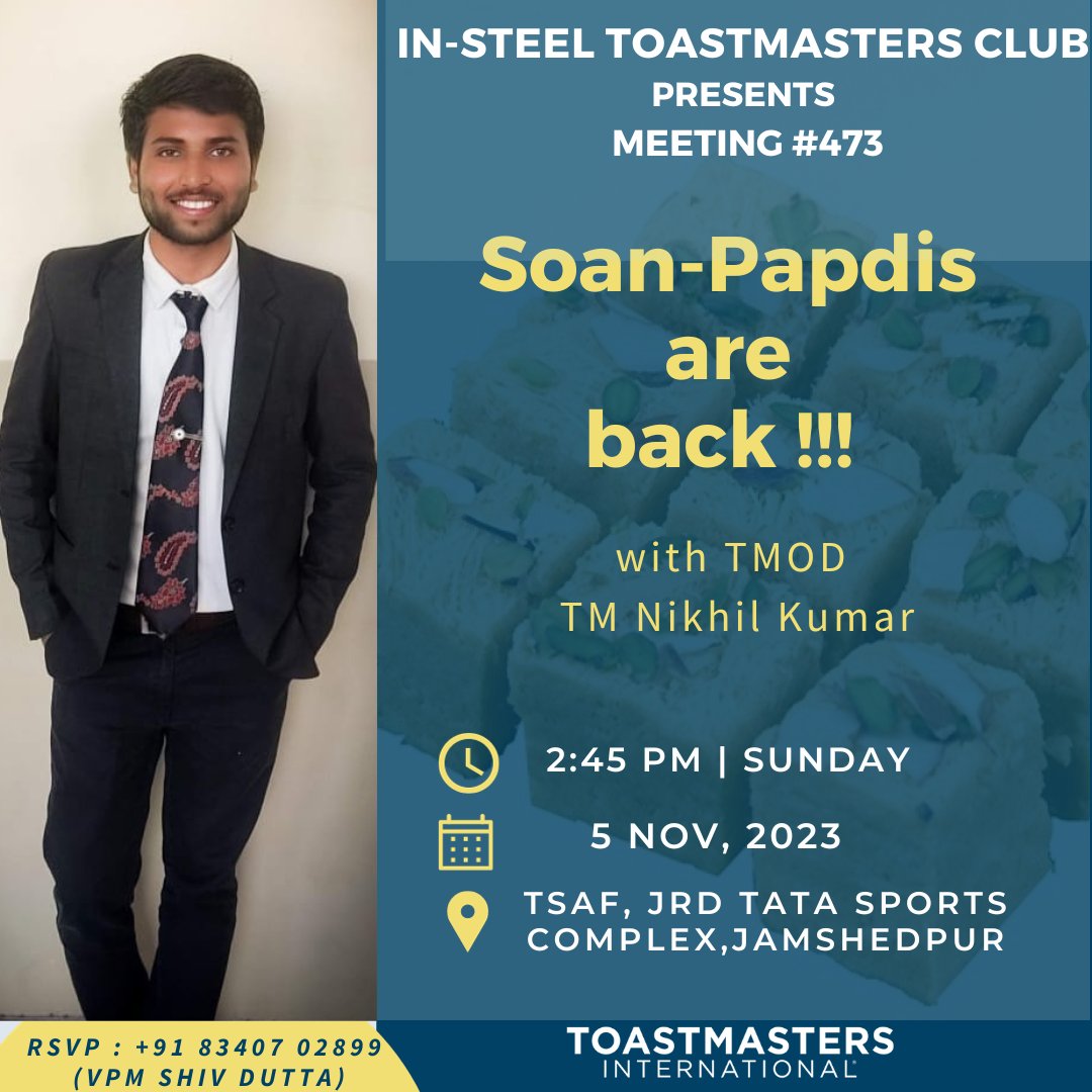 InsteelTM's tweet photo. You are cordially invited to the 473rd meeting of In-Steel Toastmasters Club!!  

 Theme - Soan-Papdis are back!!!  
  
🗓️ Date: 05th November 2023
🕥 Time: 2:45 PM- 5.00PM
🏢 Venue: TSAF, JRD Tata Sports Complex, Jamshedpur https://t.co/GE3iojU9n1
