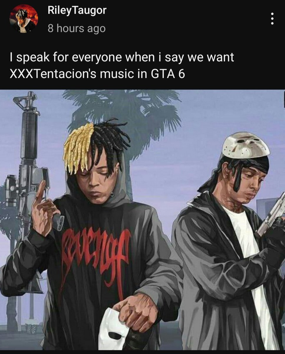 MaxTheTurtle20's tweet photo. #GTAVI #xxxtentacion https://t.co/RrHt9nMtZL