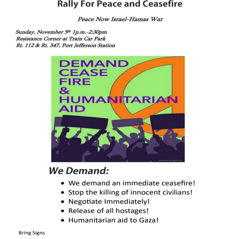 🚨 TOMORROW! RALLY FOR PEACE AND CEASEFIRE 🕊️ - Sunday, November 5th @ 1pm. Resistance Corner, intersection of Rt 112 (Patchogue Rd)  & Rt 347 (Nesconset-Port Jefferson Hwy), Port Jefferson Stn, NY 11776.