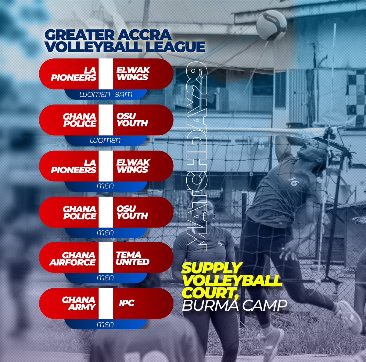 MATCHDAY29:
The MATCHDAY29 of the Greater Accra Volleyball League continues tomorrow with these fixtures all to be played at Burma Camp, Supply Volleyball Court.

🔥🔥🔥🔥🔥
<a href="/moysgovgh/">Sports & Recreation.</a> @GhanaVolleyball <a href="/CAVBPress/">CAVB</a> 

#sports #volleyball #viral2023 #TrendingHot #trending2023