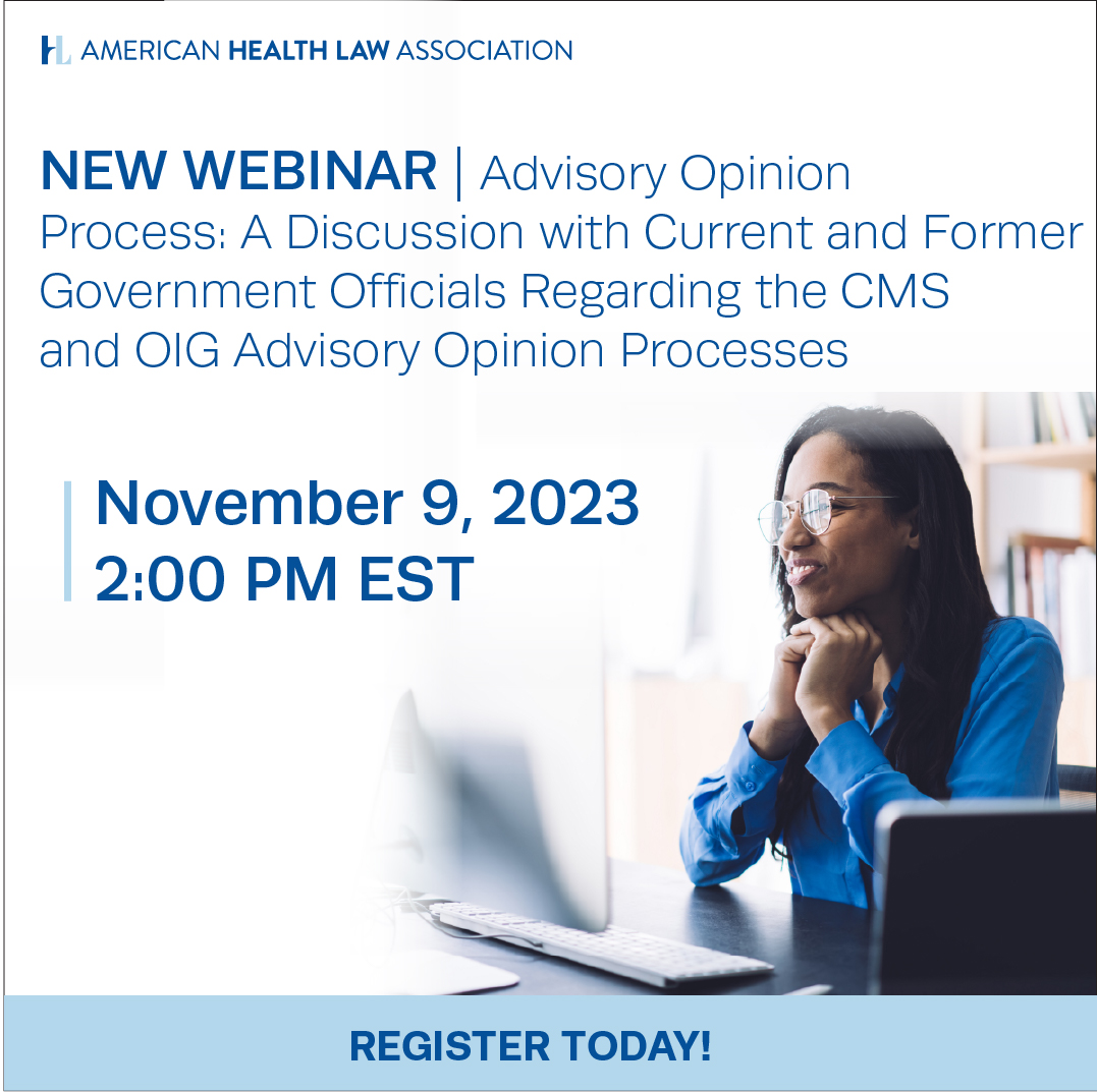 UPCOMING WEBINAR: Join us as speakers explore the process for seeking formal guidance from government agencies related to the Physician Self-Referral Law and Anti-Kickback Statute/Beneficiary Inducement Civil Monetary Penalty Laws. 

Register here: bit.ly/47dZKmW