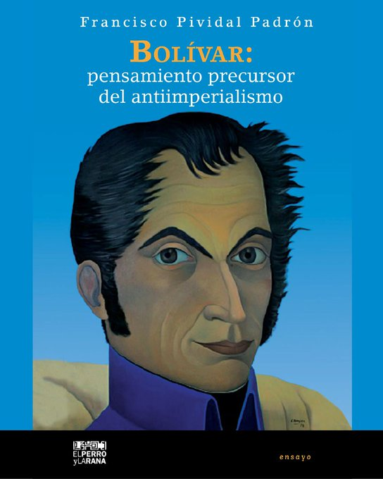 #PublicacionesMippCI 📚 | Bolívar: pensamiento precursor del antiimperialismo. Descargue aquí bit.ly/305wIJq