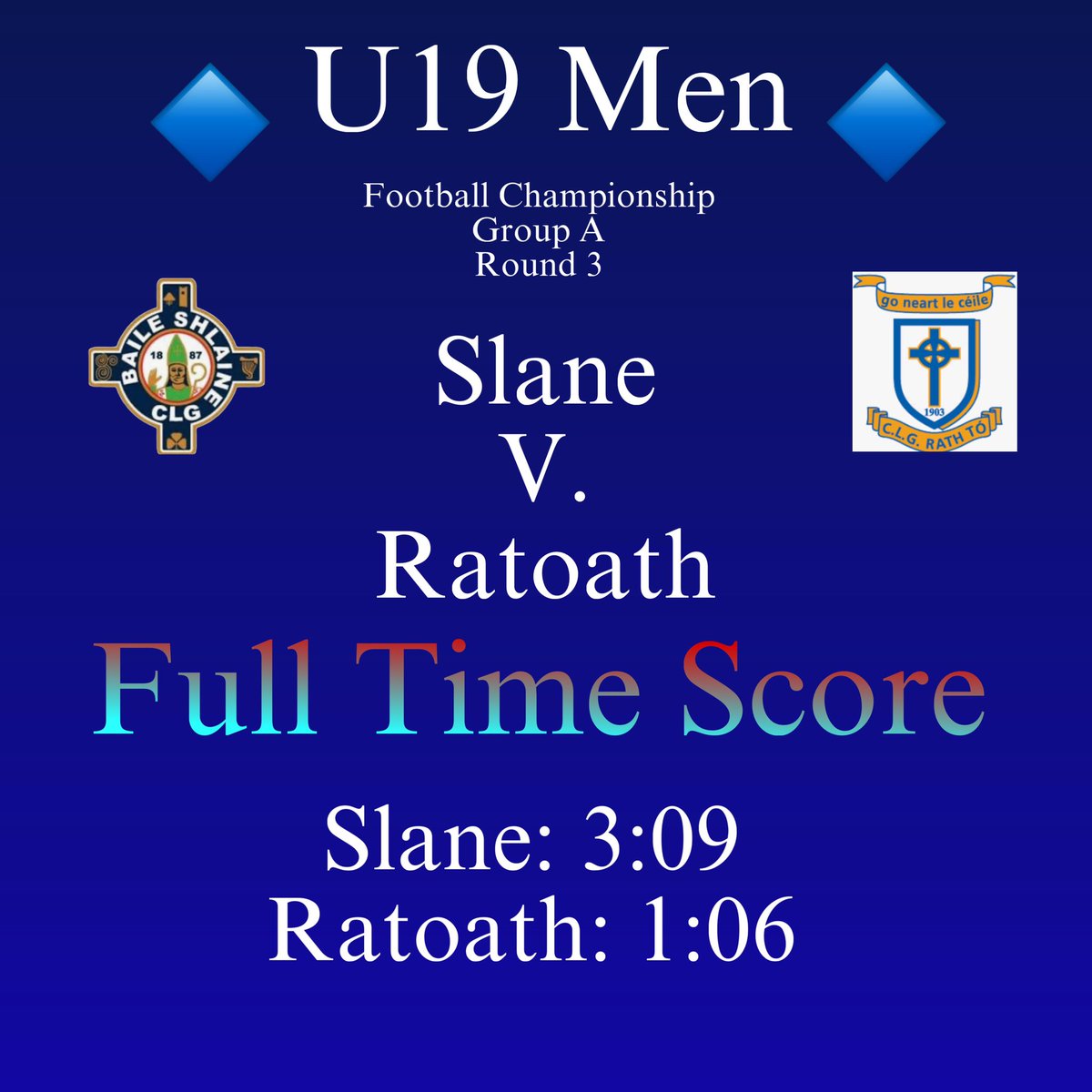 SlaneGFC's tweet photo. ‼️ U19 Football ‼️
Slane v Ratoath
Full Time Score
Slane: 3:09
Ratoath: 1:06
Well done lads keep it up! 💪🎉
#slane #slanegfc #meath #meathgaa #gaa #gaaseason #crokepark #football https://t.co/j0wF6yb4KA