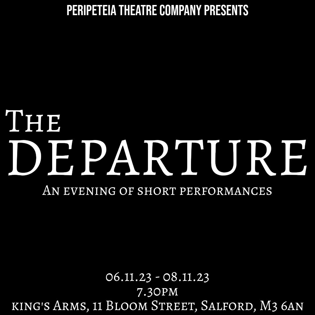 _Peripeteia's tweet photo. Tickets are selling fast to our final production of the year ‘The Departure’. We open THIS MONDAY

📅6th – 8th November
📍The Kings Arms, Salford @kingssalford
⏰ 7.30pm
🎟 £8.00 (+booking fee), link in bio

#theatre #actor #act #actorslife #play #show #drama #stage #newwriting https://t.co/68RbH5z7xm
