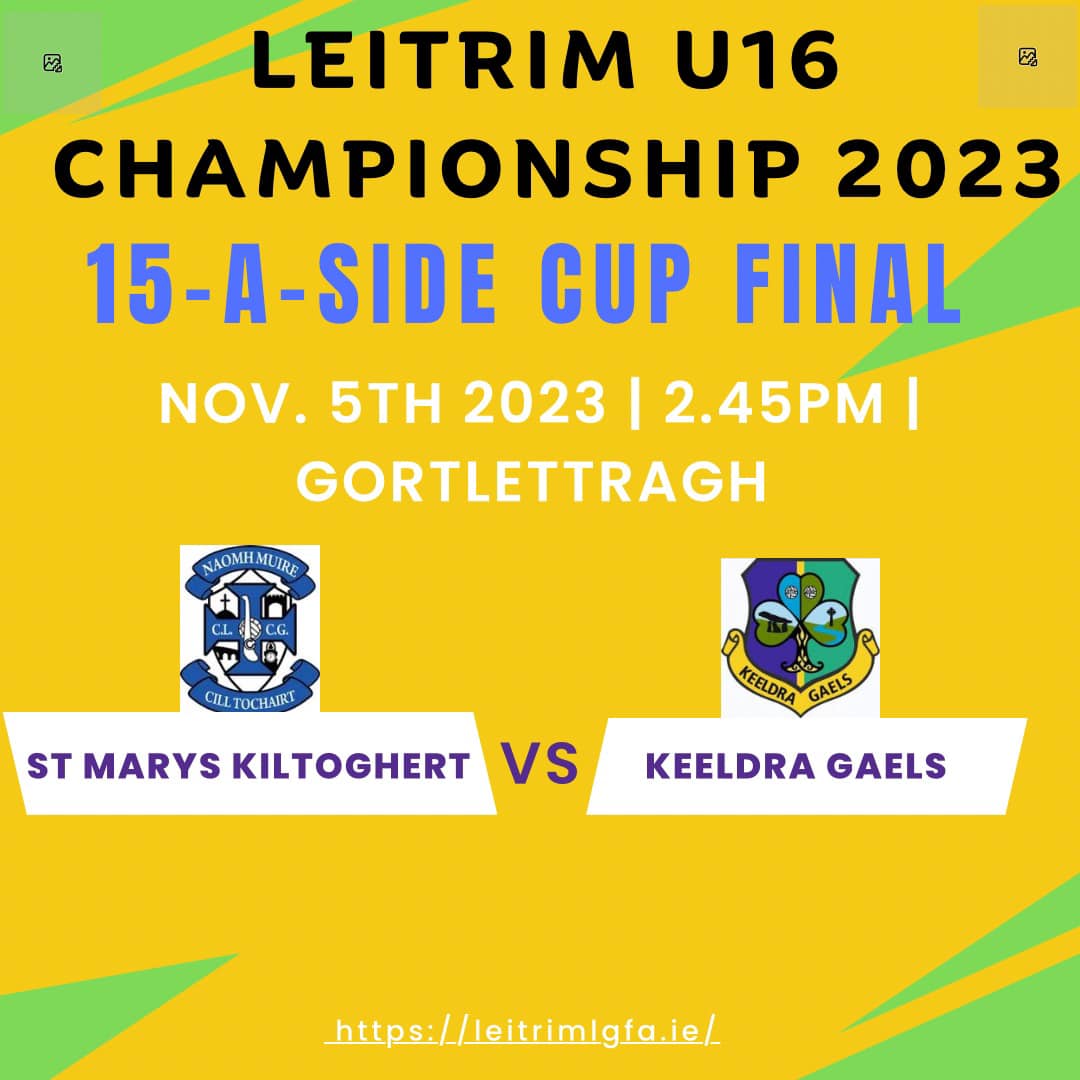 U16 Championship Final:
Best of Luck to Keeldra Gaels U16 team in the 15-aside Championship Final vs St Marys. 
This is a huge achievement for this group who featured in the 15-aside League final earlier in the year.
Please Support the team for the final game of the Year💙💛💚