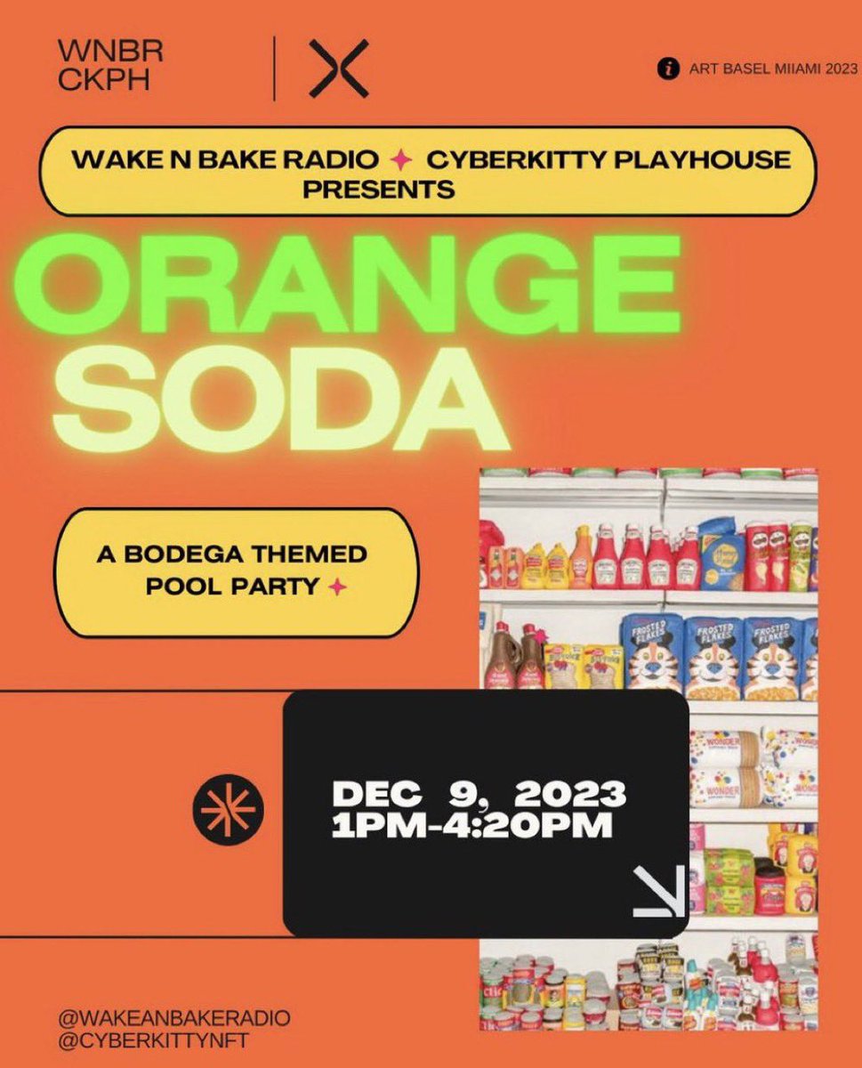 LouieMchigh's tweet photo. Like I said.. The Alpha Is ORANGE Soda 

@cyberkittynft X @WakeAnBakeRadio 

Saturday December 9th 
1pm - 4:20pm 
Art Basel 2023
#artbasel2023 #ArtBaselMiami #WakeNBake #CyberkittyNFT https://t.co/bHsaEOPawH
