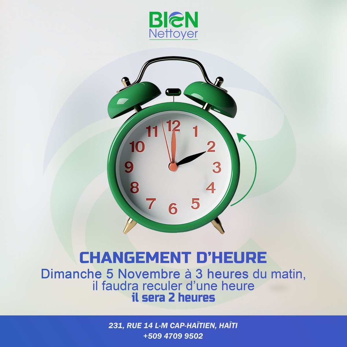 biennettoyer's tweet photo. Nous souhaitons vous informer que nous passerons à l'heure d'hiver dans la nuit du 5 novembre. À cette occasion, nous retarderons nos horloges d'une heure pour nous adapter aux changements saisonniers.

#caphaitien #haiti #pwop #poubèl https://t.co/GHWRhRZTdE