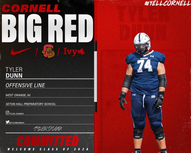 Tyler Dunn (@tylerdunn74) on Twitter photo Go Big Red🔴🐻 #Committed #YellCornell
<a href="/BigRed_Football/">Cornell Football</a>
<a href="/CUCoachArcher/">David Archer</a>
<a href="/SeanCascarano/">Sean Cascarano</a>
<a href="/KJMcDonough/">Kevin McDonough</a>
<a href="/jonah_hennessy/">Jonah Hennessy</a>
<a href="/CoachBFitz/">Bill Fitzgerald</a>
<a href="/MaxRuiz50/">Max Ruiz</a> Go Big Red🔴🐻 #Committed #YellCornell
<a href="/BigRed_Football/">Cornell Football</a>
<a href="/CUCoachArcher/">David Archer</a>
<a href="/SeanCascarano/">Sean Cascarano</a>
<a href="/KJMcDonough/">Kevin McDonough</a>
<a href="/jonah_hennessy/">Jonah Hennessy</a>
<a href="/CoachBFitz/">Bill Fitzgerald</a>
<a href="/MaxRuiz50/">Max Ruiz</a>
