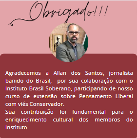 O Instituto Brasil Soberano agradece ao jornalista banido @allanldsantos por sua participação em nosso Simpósio interno.