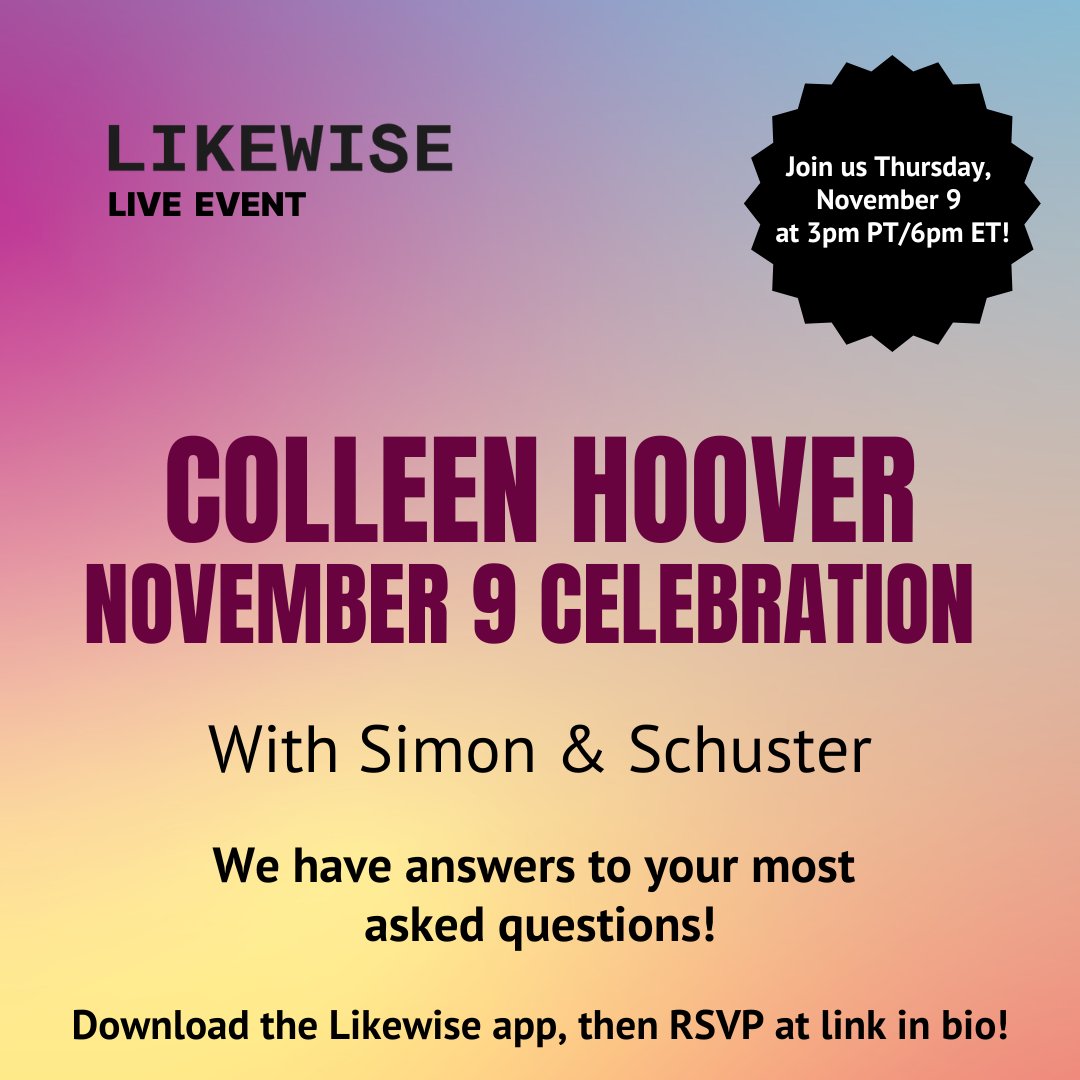 Off The Shelf (@offtheshelf) on Twitter photo Join the ultimate Colleen Hoover celebration on November 9! Simon & Schuster staffers will be talking all things HEART BONES, NOVEMBER 9, IT STARTS WITH US & more, plus reading CoHoβs answers to fan questions! π 
Download the Likewise app, then RSVP: on.likewise.com/40jarT4 Join the ultimate Colleen Hoover celebration on November 9! Simon & Schuster staffers will be talking all things HEART BONES, NOVEMBER 9, IT STARTS WITH US & more, plus reading CoHoβs answers to fan questions! π 
Download the Likewise app, then RSVP: on.likewise.com/40jarT4