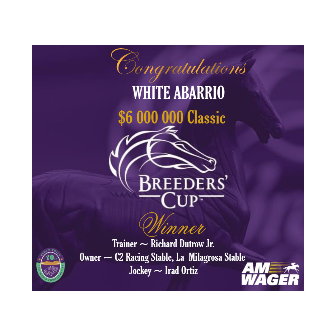 AmWager's tweet image. Congratulations to WHITE ABARRIO winner of the $6 000 000 @BreedersCup Classic, trainer @RickDutrow59, owners @C2Racing Stable &amp;amp; La Milagrosa Stable, and jockey #IradOrtiz! What a story!
#BC23 #BCClassic #WhiteAbarrio #C2Racing #LaMilagrosaStable #AmWager 🏆💥🏇💰