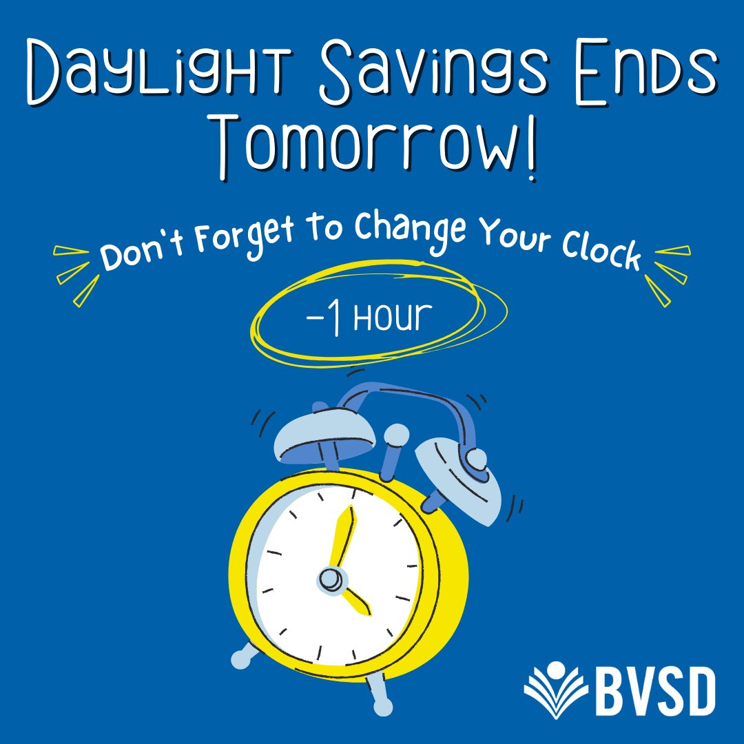 Don't forget to change your clocks tomorrow BVSD!