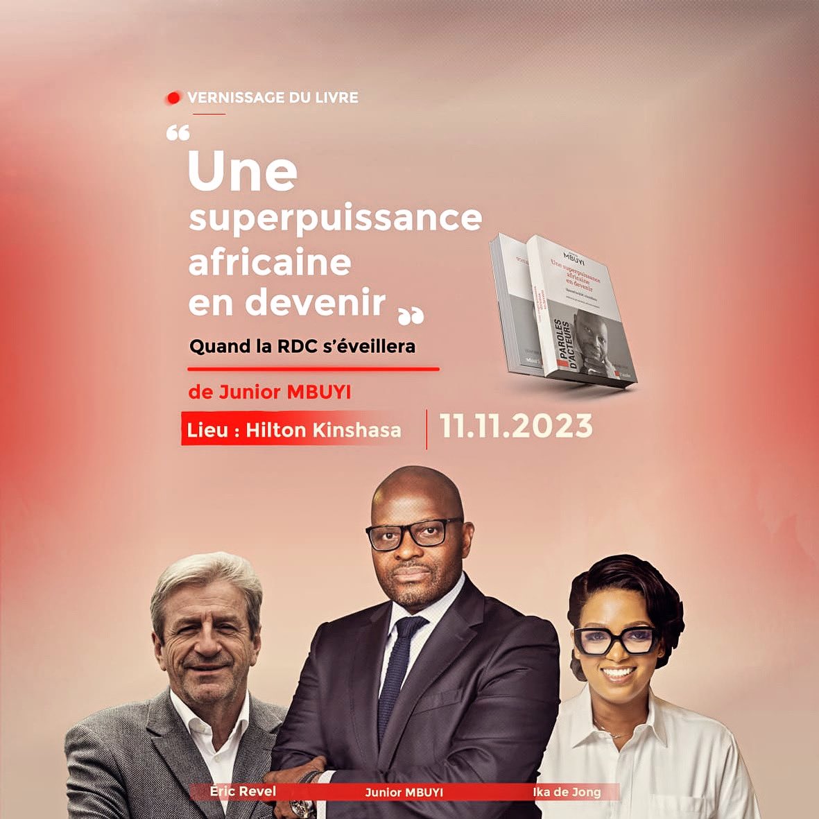 ikadejong's tweet photo. J ai l’ honneur d’ être au côté du journaliste Mr #ERICREVEL pour le #vernissage du livre 📖 « UNE SUPERPUISSANCE AFRICAINE EN DEVENIR ! » DE L’ ECRIVAIN MR @juniormbuyi À L’ HÔTEL @hilton_kinshasa , un rdv littéraire à ne pas manquer.
Ce 11-11 à 16h https://t.co/c9gcZmwlIg
