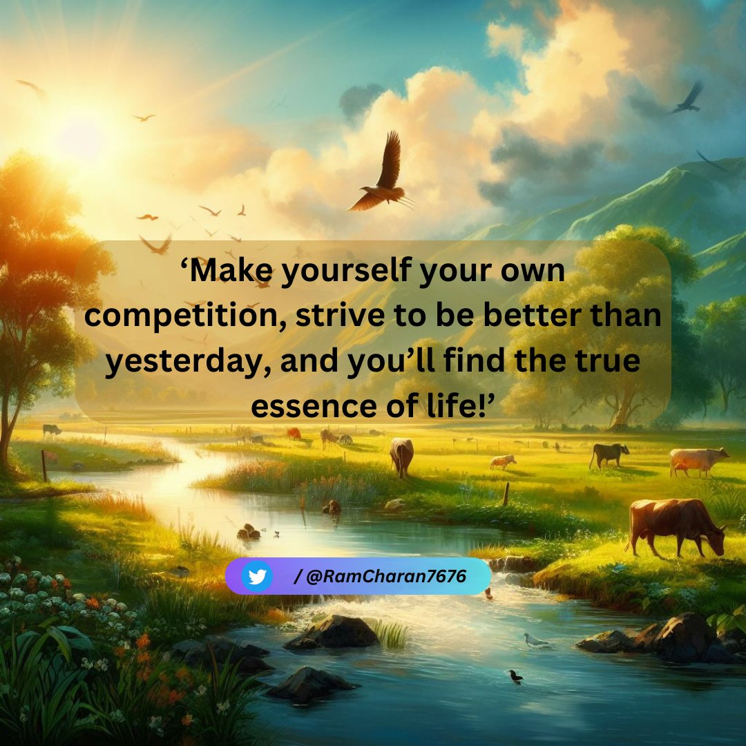 Thought of the day:
'Make yourself your own competition, strive to be better than yesterday, and you’ll find the true essence of life'
#SelfCompetition #BeBetterThanYesterday #PersonalGrowth #SelfImprovement #LifeGoals #FindYourEssence #GrowEveryDay #ChallengeYourself