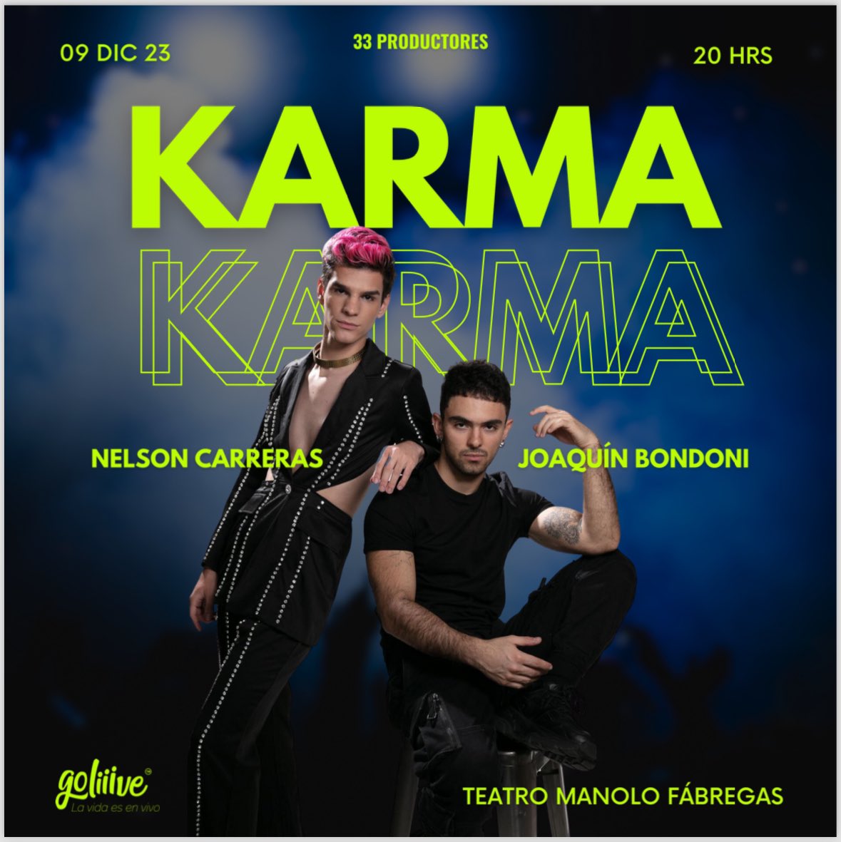 ¡No te puedes perder KARMA, el evento que estamos preparando junto a @joaquinbondoni! y @soynelsonc Una experiencia única con música en vivo y muchas sorpresas. 
9 de diciembre 
Teatro Manolo Fábregas. 

Preventa a partir del 5 de noviembre a las 12hrs en goliiive.com