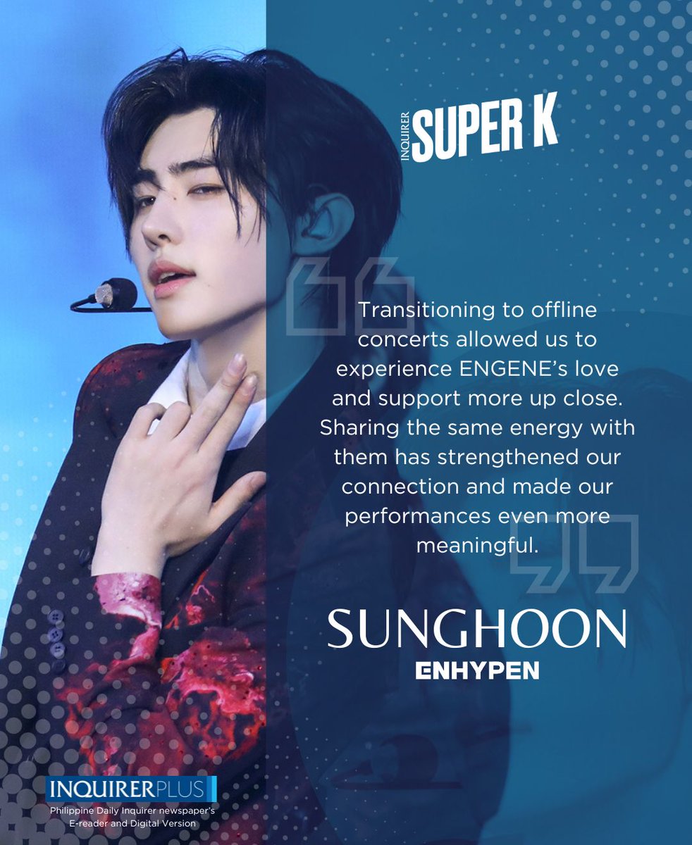 inquirersuper's tweet photo. Just like you, we're excited for @ENHYPEN's #FATE_IN_PH next year! 🩸

In an EXCLUSIVE interview, @ENHYPEN_members talk about #ENGENE, their tour, and how "Manifesto" changed their lives.

Here's #SUNGHOON on offline concerts.

Stay tuned for the full interview!

#ENHYPEN #엔하이픈 #EN_WORLDTOUR_FATE #ORANGEBLOOD #FATE_IN_ASIA @ENHYPEN_members

📷 BELIFT LAB