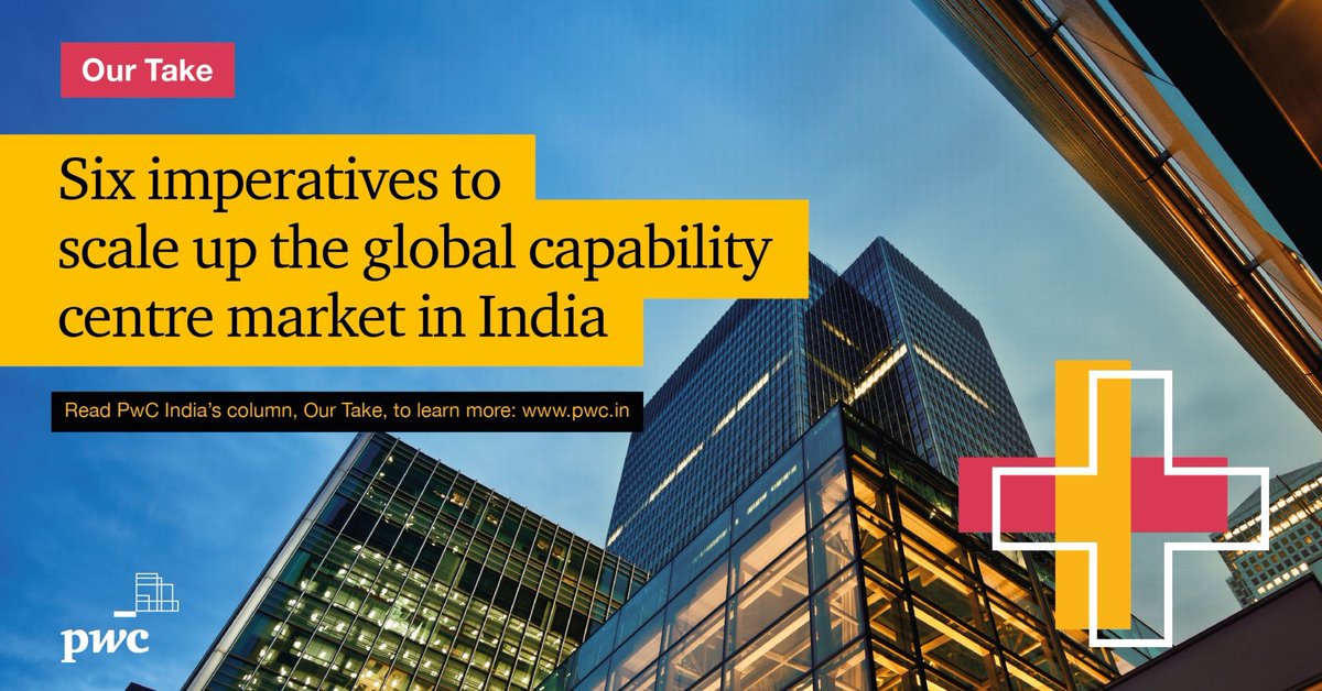 Global capability centres in India are gearing up to be able to think ahead of their parent firms. Study some of the key aspects that could help them invigorate their script for value creation. Read PwC’s column Our Take here: bit.ly/3tKYN7k