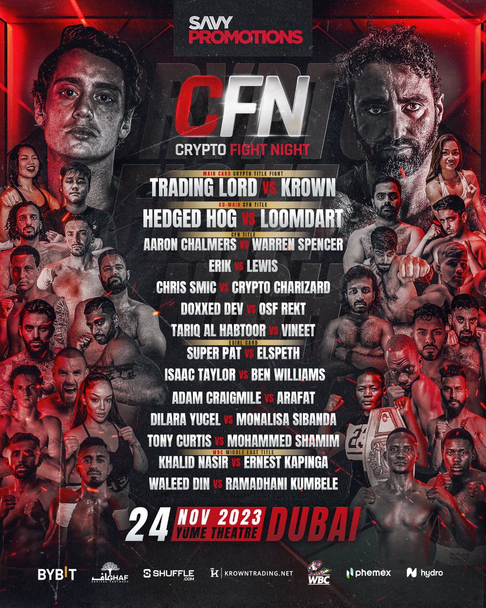 CRYPTO FIGHT NIGHT🥊- Nov 24 2023 - Dubai We are back and have some new faces stepping in the ring this year! @tradinglord vs @KrownCryptoCave (WBC title fight) @hedgedhog7 vs @loomdart (Co-main CFN title fight) @grimace85 vs @dubl__inc @ChrisSmiiic vs @CRYPTOCHARlZARD…