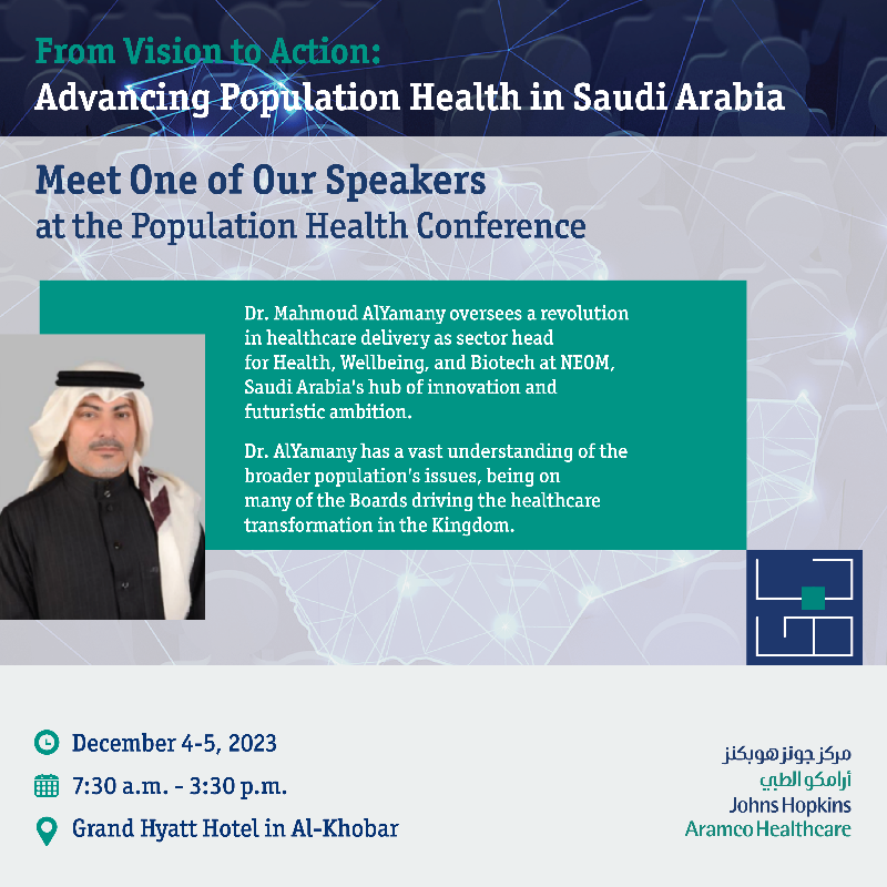 JHopkinsSaudi's tweet photo. In support of the Kingdom’s 2030 Vision, #JHAH is pleased to invite all healthcare professionals to attend our Population Health Conference, titled, From Vision to Action: Advancing Population Health in Saudi Arabia, on December 4 -5, 2023, at Grand Hyatt, Al Khobar.