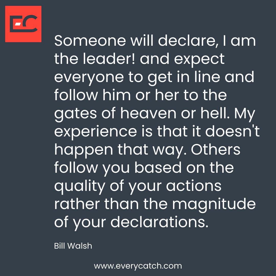 🌟 True leadership speaks through actions, not words alone. Share a story of a leader who inspired you through their actions. 🙌 #LeadershipInAction #BillWalsh #EveryCatch