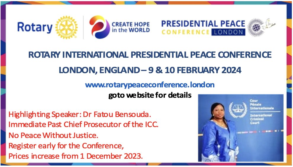 🤟🤟Rotary International Presidential Peace Conference will hold at London on 9-10 February 2024 Please visit this website rotarypeaceconference.london for the details. Highlighting Speaker: Dr Fatou Bensouda