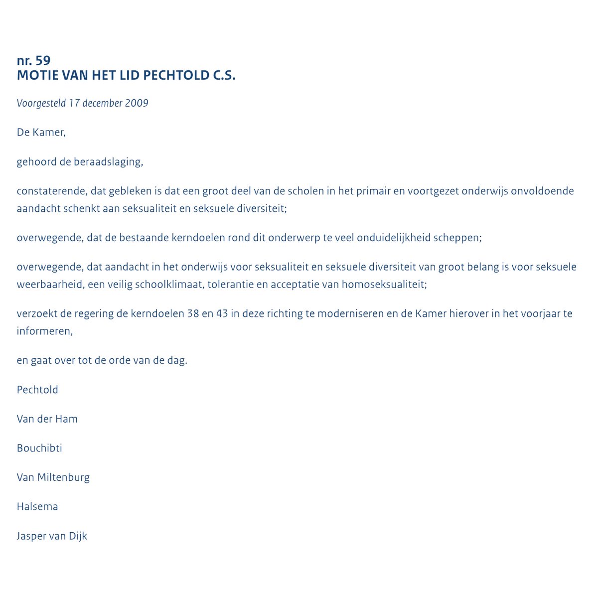 frederikfvd's tweet image. Waar komt LGBT indoctrinatie in het basisonderwijs vandaan? Dat begon met deze motie. Ingediend door toenmalig D66-leider Alexander Pechtold - gesteund door PvdA, SP, GroenLinks, VVD en PVV.
De Wet op het primair onderwijs en het Besluit vernieuwde kerndoelen WPO vormen de basis…
