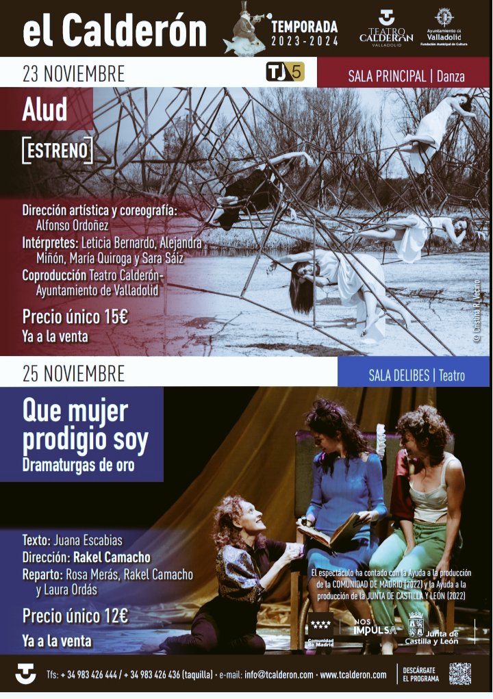 #GoValladolid <a href="/TCalderonVLL/">Teatro Calderón</a> Alud, 23 noviembre. Que mujer prodigio soy, 25 noviembre. #Noviembre #culturasiempre #teatro #danza #Valladolid