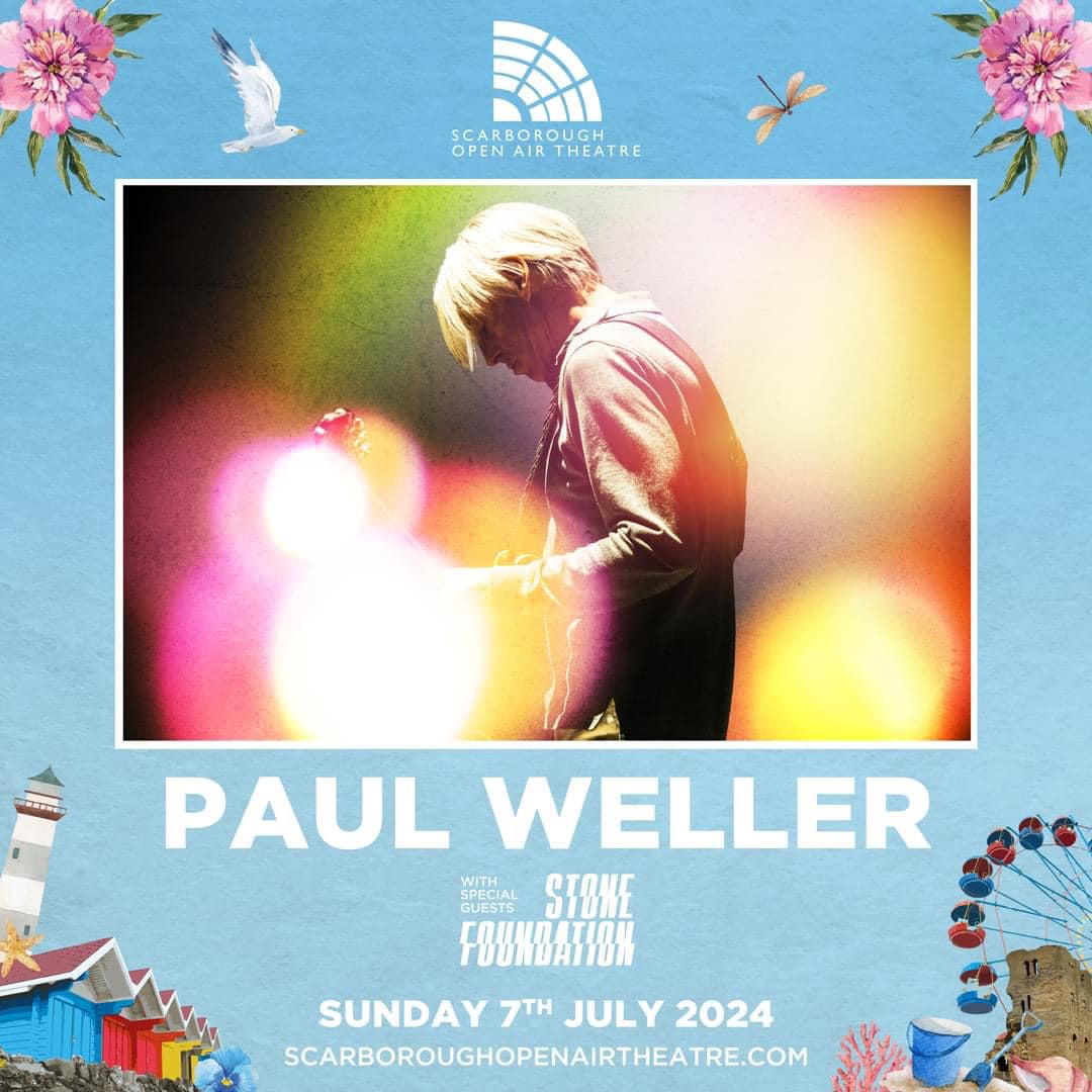 Get that Summer feeling with Weller &amp; <a href="/stonefoundation/">Stone Foundation</a> in Scarborough, Sunday 7th July 2024. Tickets on general sale 10th November. Pre-sale 9th November. ☀️ pre-sale link: cuffeandtaylor.us17.list-manage.com/subscribe?u=30…