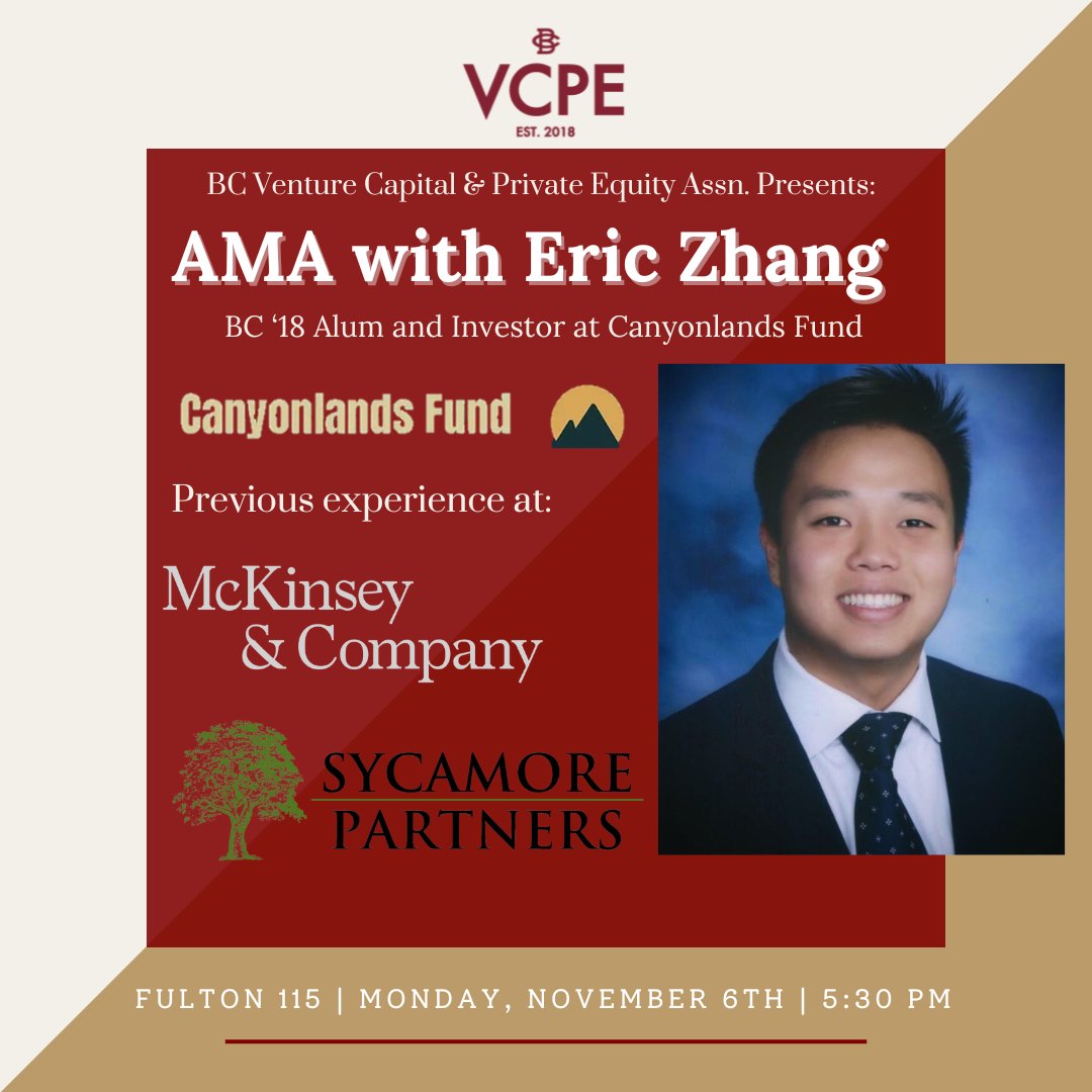 bcvcpe's tweet photo. VCPE is thrilled to host an “Ask me Anything” with Eric Zhang ’18 – Investor at Canyonlands Fund, and former private equity investor at Sycamore Partners and consultant at McKinsey. Please join us this Monday, November 6th, at 5:30 PM in Fulton 115 to ask Eric any questions! https://t.co/PnMpNXkvVZ
