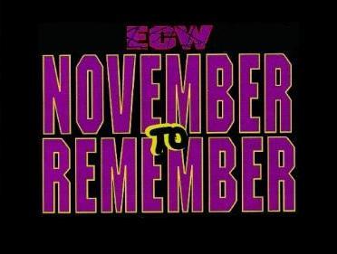11/5/1994

The November To Remember poster.

#ECW #NovemberToRemember #ECWArena #Philadelphia #Pennsylvania