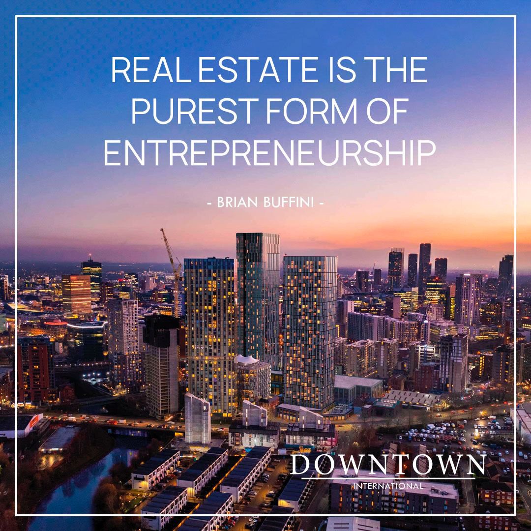 downtown_ae's tweet photo. Real estate is the purest form of entrepreneurship. -Brian Buffini

#realestatequotes #investment #entrepreneurship #uk #ukrealestate #ukpropertyinvestment #downtowninternational #brianbuffini #quote #investmentquotes https://t.co/IOZU00TsS0