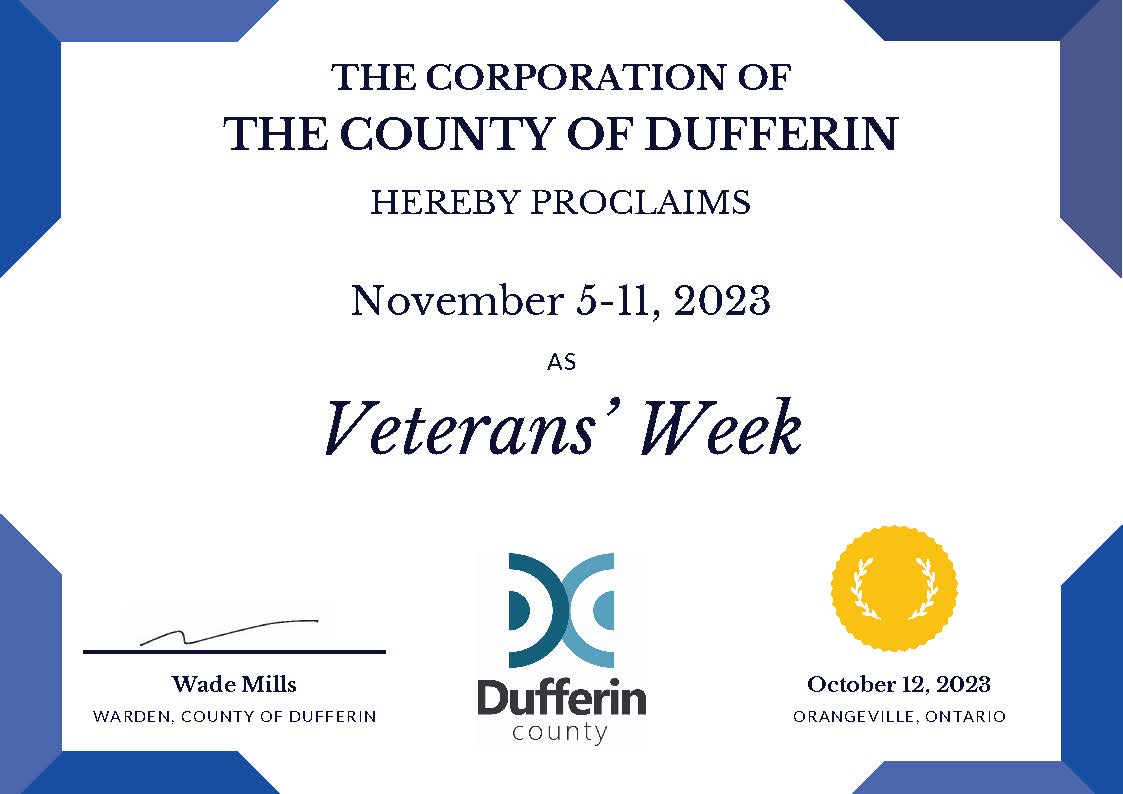 Warden Wade Mills and #DufferinCounty Council proclaim November 5 to 11 Veterans' Week in Dufferin County.

This week, we encourage our community to reflect on and honour Canadians who have served and sacrificed for our peace and freedom.