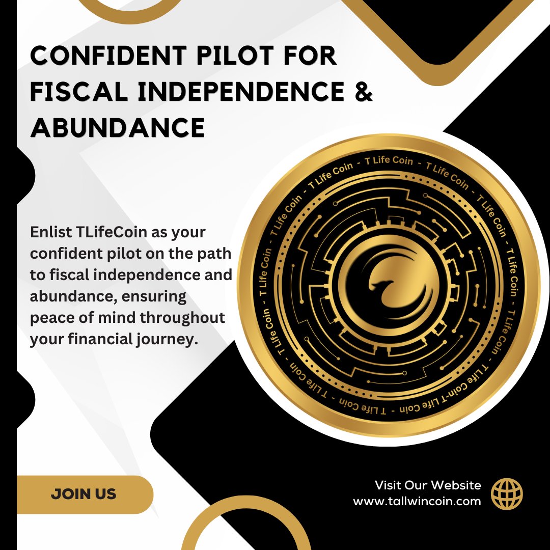 TLifeCoin's tweet photo. Discover a trusted companion on your journey to fiscal independence and wealth abundance.
#financialindependence #abundancejourney #confidentguidance #securefinancialfuture #tlifecoin https://t.co/pvLczye9Al
