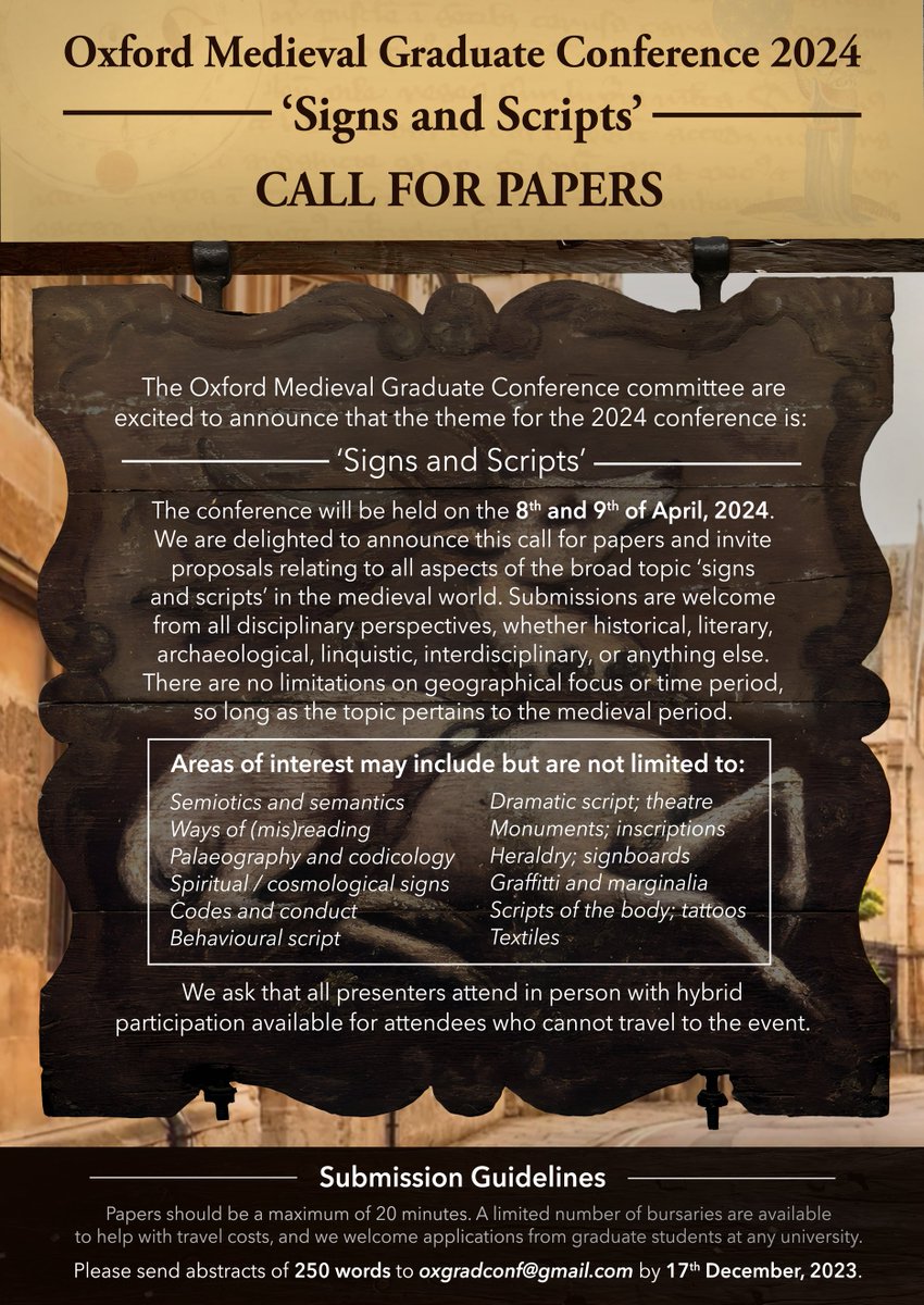 OxMedGradConf's tweet photo. The Oxford Medieval Graduate Conference committee is excited to announce this year's Call for Papers! We look forward to receiving submissions for 20 minute papers from graduate students on ‘Signs and Scripts’. More details below:
#OMGC24 #callforpapers #medieval #medhist https://t.co/4LfHIteY5z