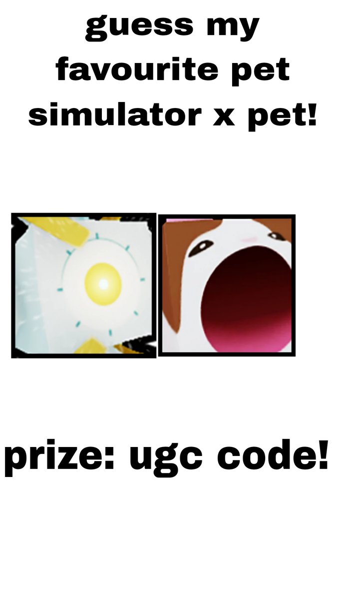 Asht0n_playz's tweet photo. Guess fav pet sim pet for prize
#Roblox #rtc #robloxugc #RobloxFreeROBUX #robux #robuxgw #robloxgw #robloxgiveaways #robloxgiveaway #freerobux #giveaway #psx #petsimulatorx #roblox #petsimx #petsimulatorxgw #petsimxgw #obbyforacode #obbyforafreecode #RBLX #PSX #GFX #ROBLOXCONGo https://t.co/Z6WjU1hPAL