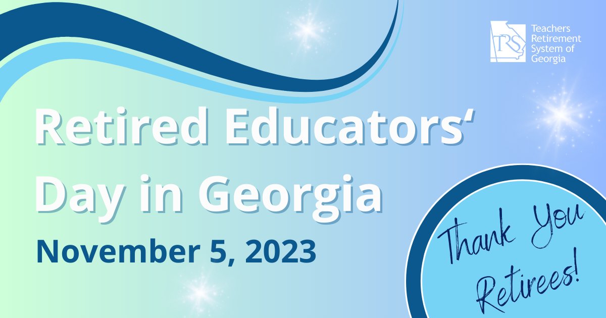 TRSGeorgia's tweet photo. Today, celebrate the wisdom and dedication of Georgia's retired educators! Your years of service have shaped countless lives. TRS thanks each of you for your lasting impact! #RetiredEducatorsDay #GeorgiaEducators #TeacherLegacy https://t.co/IVpoZNnMWT
