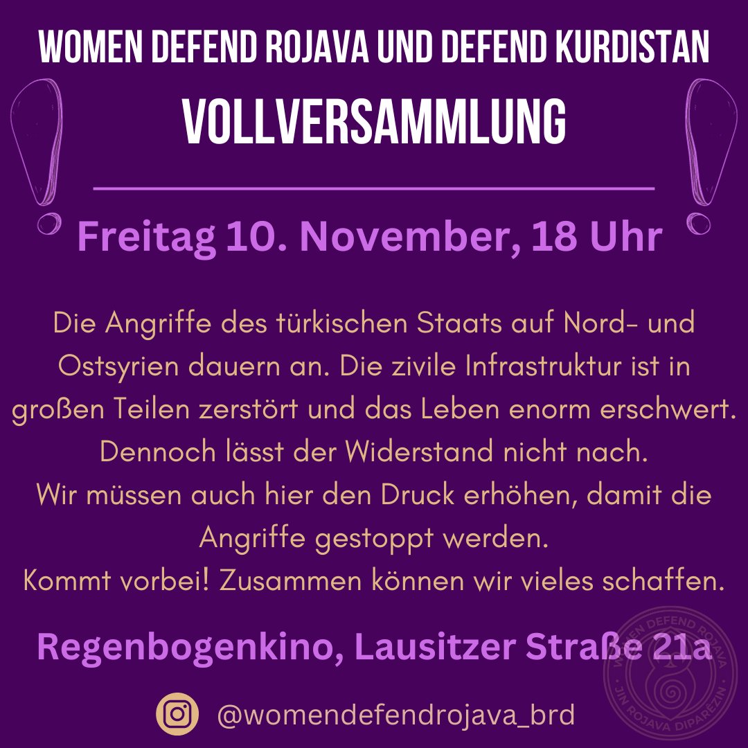 WomenDefendRoj1's tweet image. 📢Einladung zur Vollversammlung von Defend Kurdistan und Women Defend Rojava
Solidarität mit Rojava - JETZT
Am Freitag, 10. November um 18:00 Regenbogenkino, Berlin
Wir freuen uns auf euch!
#Womendefendrojava
#Defendkurdistan