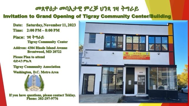 KassaHMariam's tweet photo. ገዛ ትግራይ 

ህንፃ ማእኸል ኮሚዩኒቲ ትግራይ  ዋሽንግተን ዲሲ ንቐዳም 11 November 2023 ይምረቕ ስለዘሎ፤ ነበርቲ ዋሽንግተን ዲሲን ከባቢኡን ዝኾንኩም ኩሉኹም ተወለድትን ፈተውትን ትግራይ ኣብ'ዙ ምረቓ ንኽትርከቡ፤ ኮሚዩኒቲ ትግራይ ዋሽንግተን ዲሲን ከባቢኡን ብኽብሪ ይዕድም ኣሎ! 

ኣድራሻ ገዛ ትግራይ:
4304 Rhode Island Avenue
Brentwood, MD 20722
ካብ ቀትሪ ሰዓት 2:00 PM ጀሚሩ
ንተወሳኺ ሓበሬታ ስልኪ (202) 297-9776