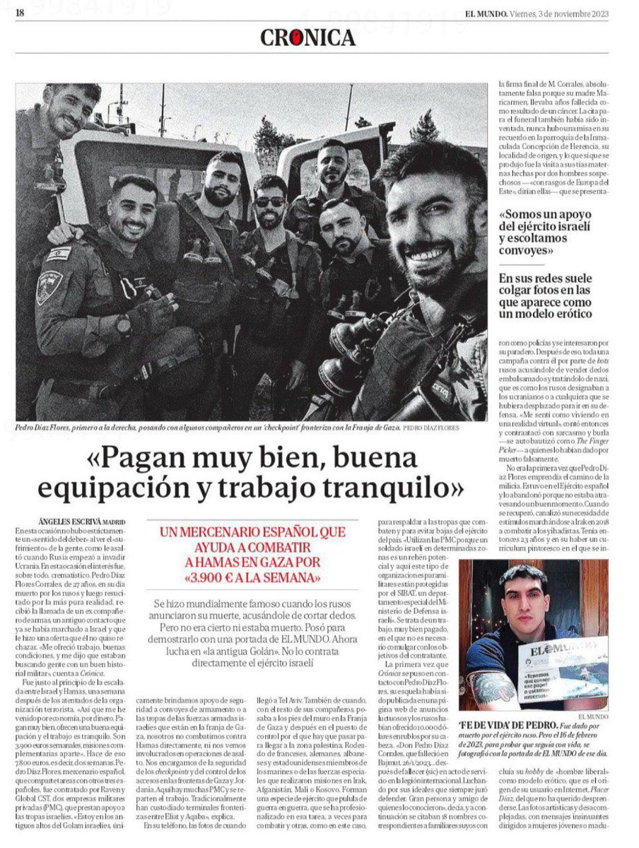 Un reportage d'El Mundo révèle qu'Israël emploie des mercenaires à Gaza. 
On trouve par exemple le mercenaire Pedro Diaz Flores, connu pour son appartenance à des groupuscules néo-nazis.
Le nettoyage ethnique mené à Gaza se fait avec l’aide de fascistes européens.