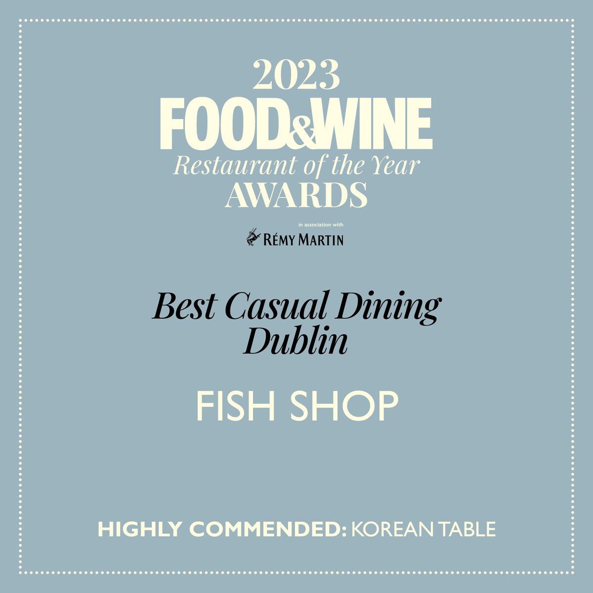 The award for Best Casual Dining Dublin goes to @FishShopDublin, with Korean Table highly commended #ROTYA2023 @RemyMartinUK @barryandfitz @liberty_wines @TomkinsIP @RoundRoomDublin