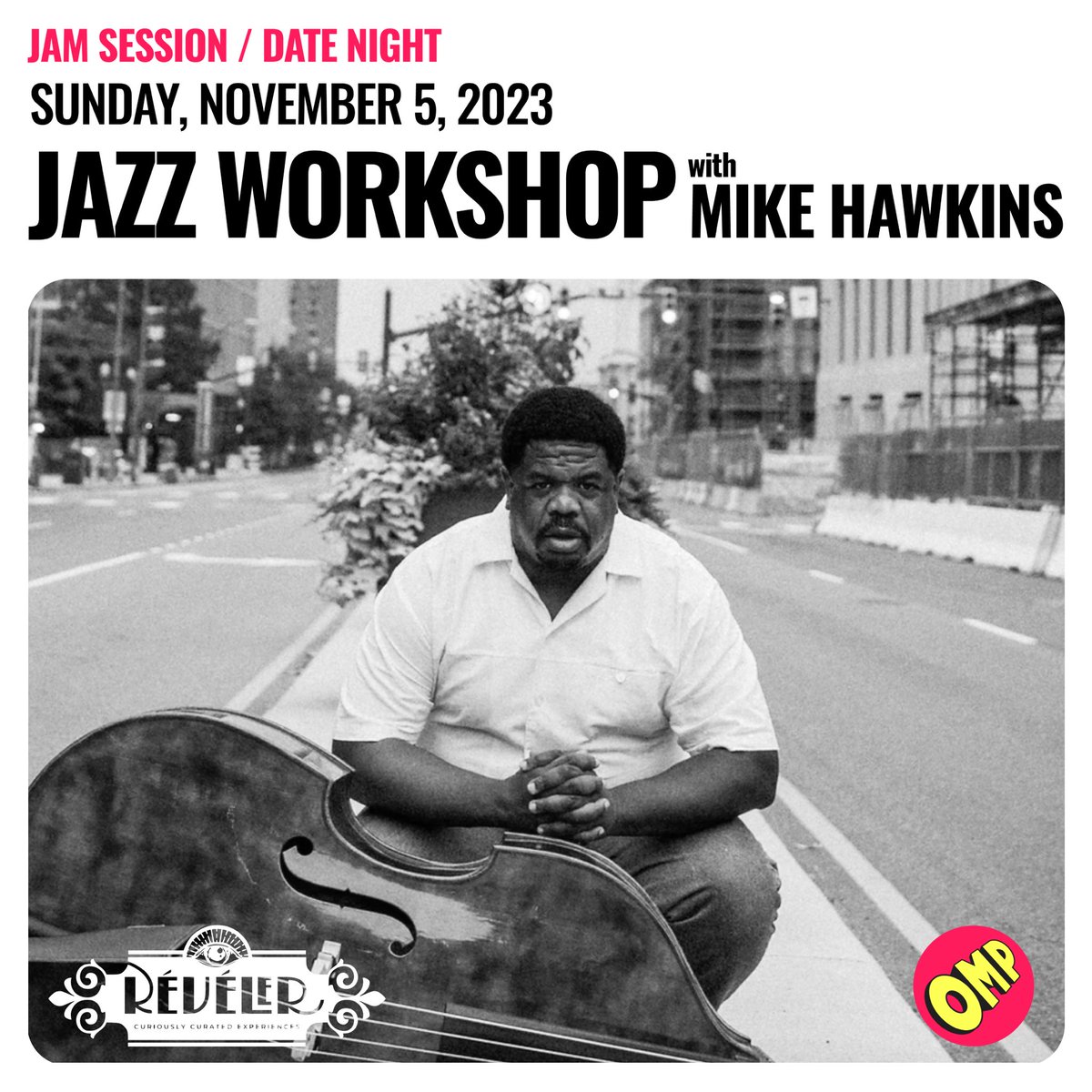 SUNDAY 11/5 JAZZ WORKSHOP with MIKE HAWKINS 7pm

Bassist Mike Hawkins leads an inclusive and vibrant jam session that spotlights jazz standards and classics.

Get tickets at 
revelerexperiences.com