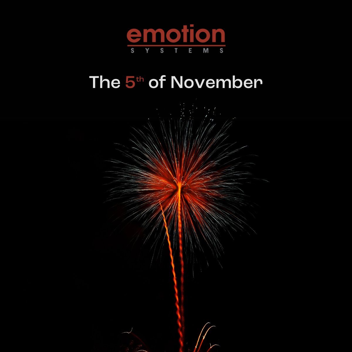 EmotionSystems's tweet photo. Emotion Systems wishes you a safe and enjoyable #BonfireNight! 🎆 https://t.co/L5Cghjvvty