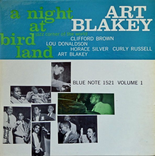 🎵 Blue Note Daily 🎵

Tenth stop: BLP 1521: Art Blakey - A Night At Birdland Volume 1 (1956)

#CliffordBrown: trumpet 🎺
#LouDonaldson: alto sax 🎷
#HoraceSilver: piano 🎹
#CurlyRussell: bass 🎸
#ArtBlakey: drums 🥁

Every day, I'll be taking you on a melodious journey through