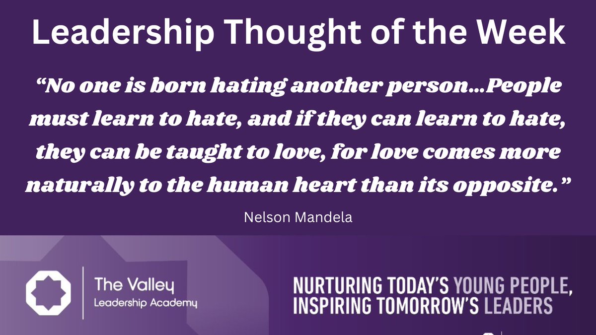 ValleyLAcademy's tweet photo. Our Leadership Thought of the Week comes from #NelsonMandela We will discuss with our students the importance of how positive influences breed a sense of love. We want our community to be a positive spirit for others – spread love not hatred. #WeAreStar #Leadership #TheValleyWay https://t.co/8Nf98bztpa