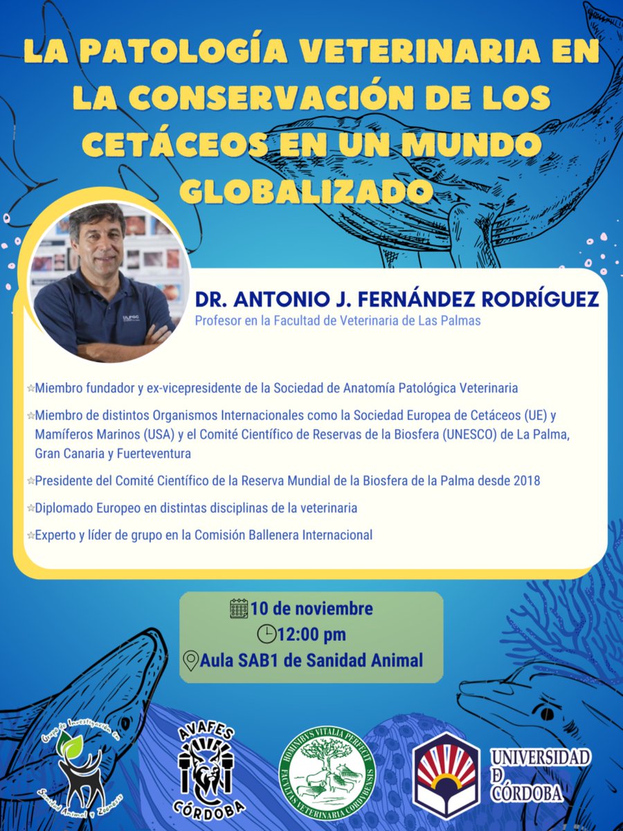 🔊 El próximo viernes día 10 de noviembre estáis tod@s invitad@s al seminario "La patología veterinaria en la conservación de los cetáceos en un mundo globalizado" que impartirá el Dr. Antonio J. Fernández de la <a href="/fvulpgc/">Veterinaria ULPGC</a> !! 🐳🐬👨🏻‍⚕️🔬 <a href="/VeterinariaUCO/">Facultad de Veterinaria UCO</a> <a href="/CordobaCiencia/">UCCi Córdoba</a> <a href="/avafescordoba/">AVAFES Córdoba</a>