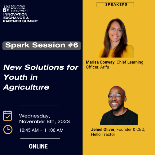 On Nov 8th |10:45 AM EST, join #S4YESummit spark session: New Solutions for Youth in Agriculture. We'll discuss the role of technology in providing information, training, and opportunities for youth farmers and agribusinesses. @HelloTractor Join: wrld.bg/TIwK50Q4gWh