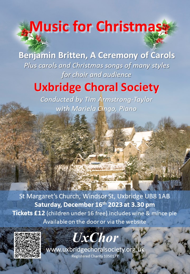 Join Uxbridge Choral Society on Saturday December 16th at 3.30 pm to hear Benjamin Britten's fascinating and thrilling 'A Ceremony of Carols' and also join in with some seasonal favourites! Buy your tickets here: ticketsource.co.uk/uxbridgechoral…