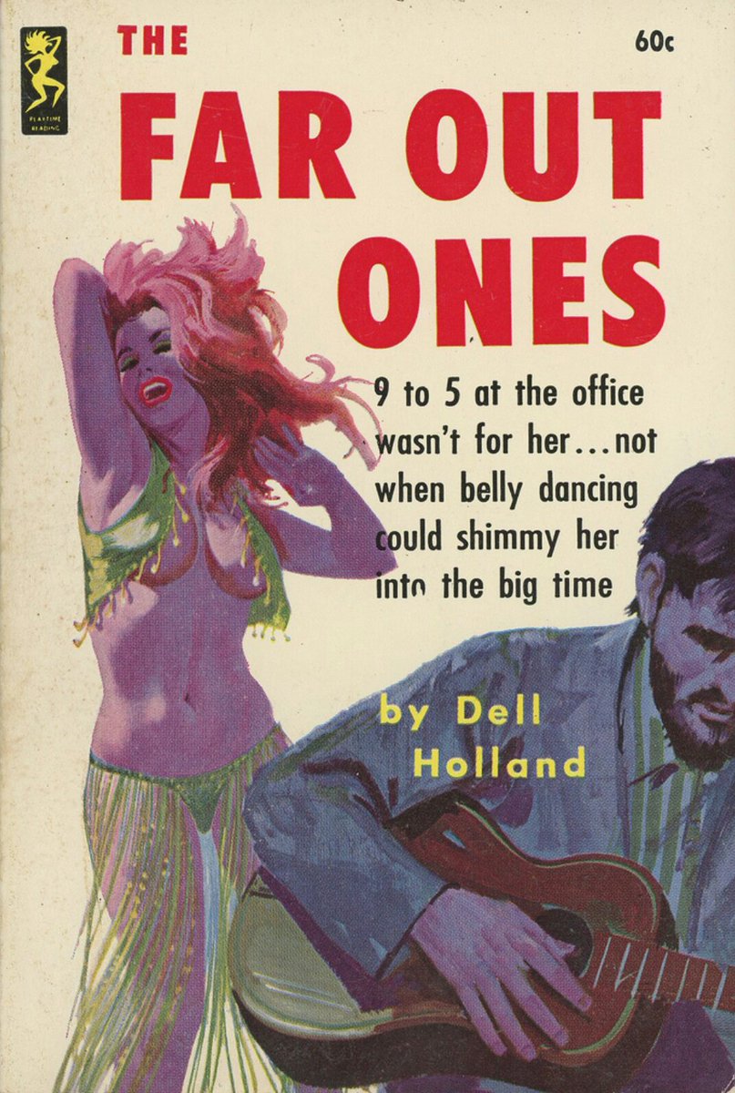 '9 to 5 at the office wasn't for her...' The Far Out Ones, by Dell Holland. Nevada Books, 1963